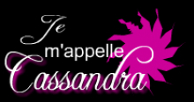 Je m'appelle Cassandra