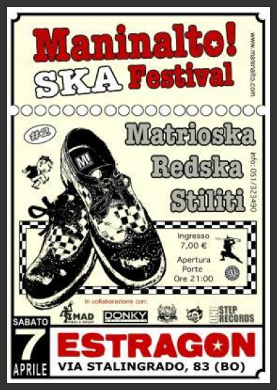 Sabato 7 aprile all'Estragon di Bologna "Maninalto! Ska festival" con Matrioska, Redska & Stilisti