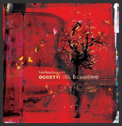 “Oggetti del Desiderio” il nuovo disco di Fabrizio Tavernelli
