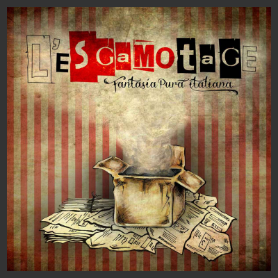 “L' eSGAMOtage”: è il singolo estratto dall’ omonimo Ep dei Fantasia Pura Italiana