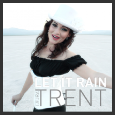 LET IT RAIN è il Primo singolo di LAURA TRENT dall'album “ALL ON BOARD”