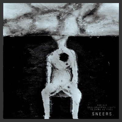 Recensione per gli Sneers dell'album For Our Soul-Uplifting Lights To Shine As Fires