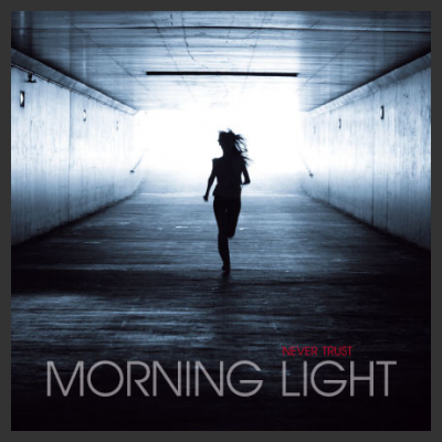 Recensione dell'album Morning Light dei Never Trust