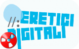 Concorso Eretici Digitali al Festival del Giornalismo 2012 (25-29 Aprile)