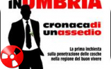 La mafia in Umbria - Venerdì 21 alla Libreria Grande