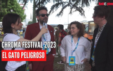 CHROMA FESTIVAL 2023 | Intervista a El Gato Peligroso