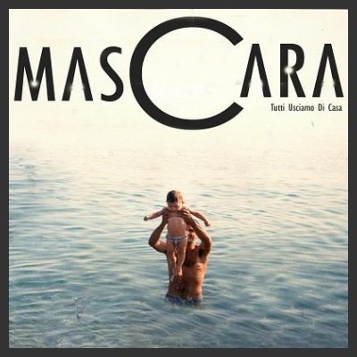 Tutti usciamo di casa è il disco dei MasCara