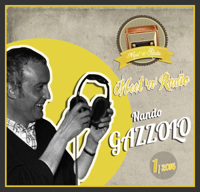 MEET'n'RADIO - n°1 2016 Nando Gazzolo