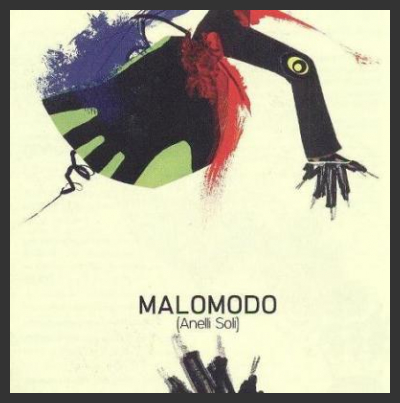Dal 24 marzo disponibile il nuovo album degli Anelli Soli, "Malomodo"