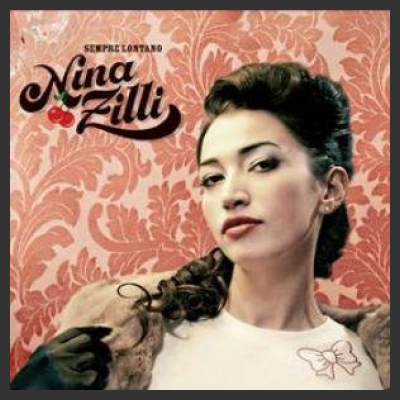 Nina Zilli - Sempre Lontano [Universal 2010]