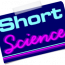 Short Science